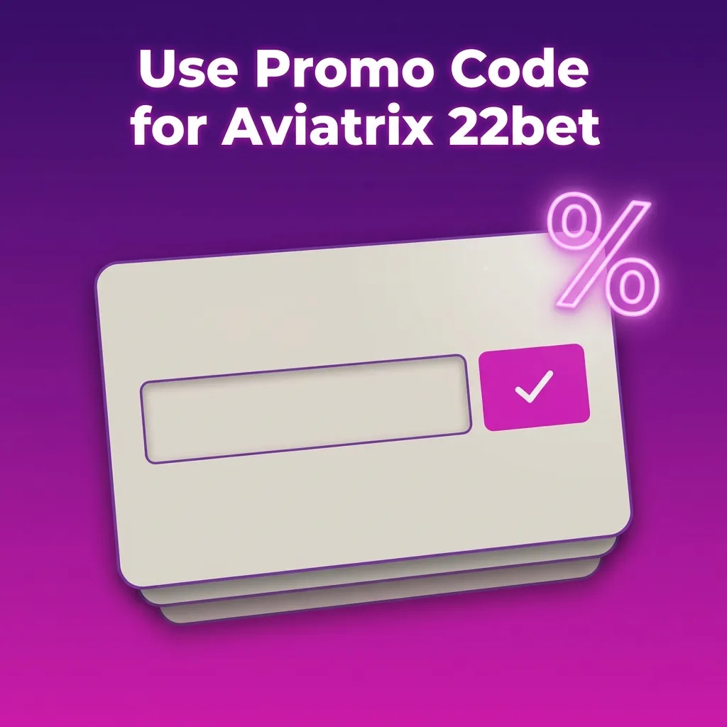 Graphic showing “Use promo code AVIATRIX22 on 22bet” with registration form and promo field highlighted